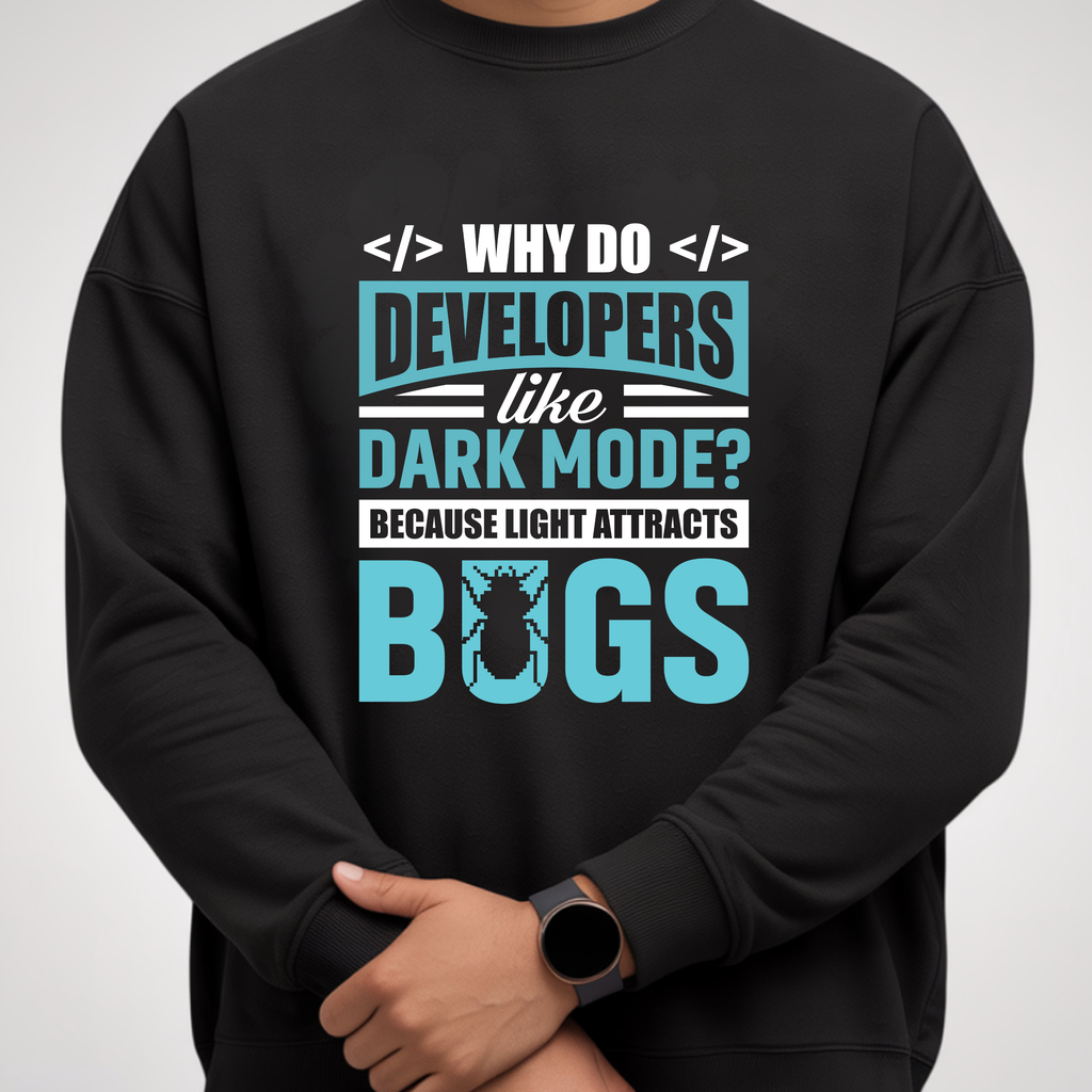 Developers Dark Mode? Bugs Sweatshirt — Funny Programmer Crewneck